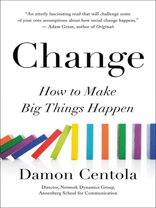 Title details for Change by Damon Centola - Available